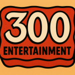 300 entertainment